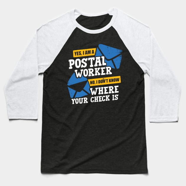 Funny Postal Worker Job Letter Carrier Gift Baseball T-Shirt by Dolde08